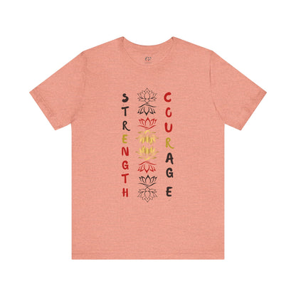 Strength and Courage Graphic Tee for Empowerment