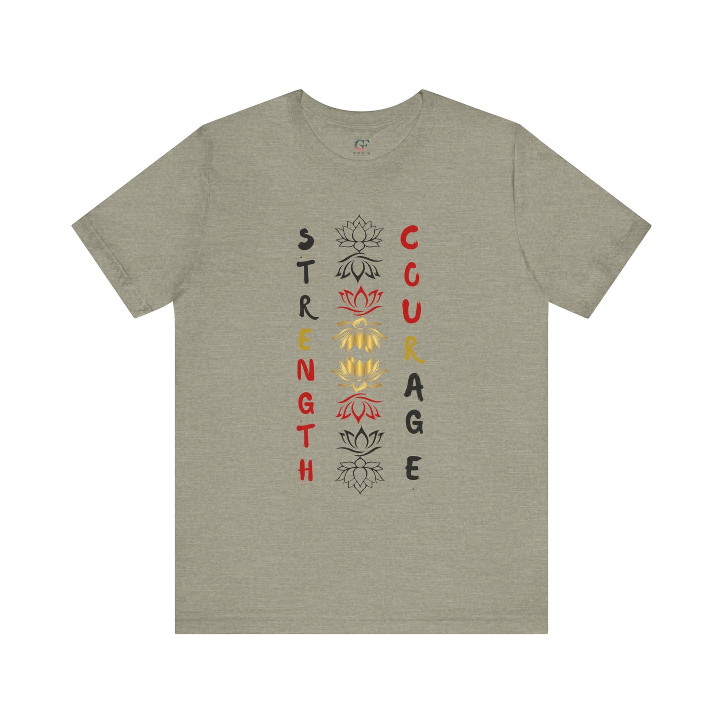 Strength and Courage Graphic Tee for Empowerment