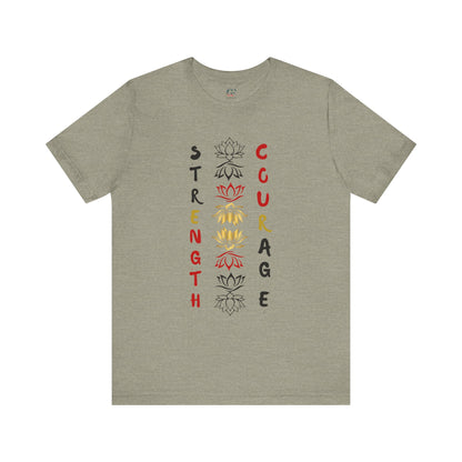Strength and Courage Graphic Tee for Empowerment