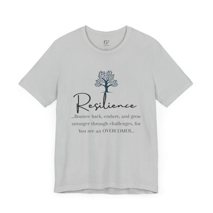 Resilience Tee - Inspirational Unisex T-Shirt