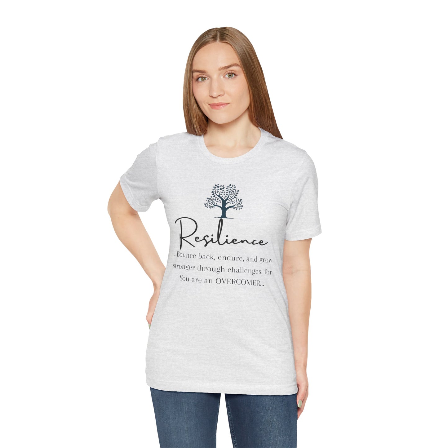 Resilience Tee - Inspirational Unisex T-Shirt
