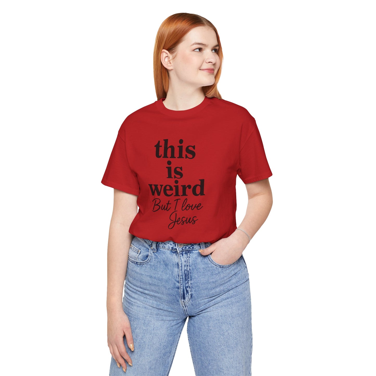Christian Tee: Weird But I Love Jesus, Casual Christian Apparel