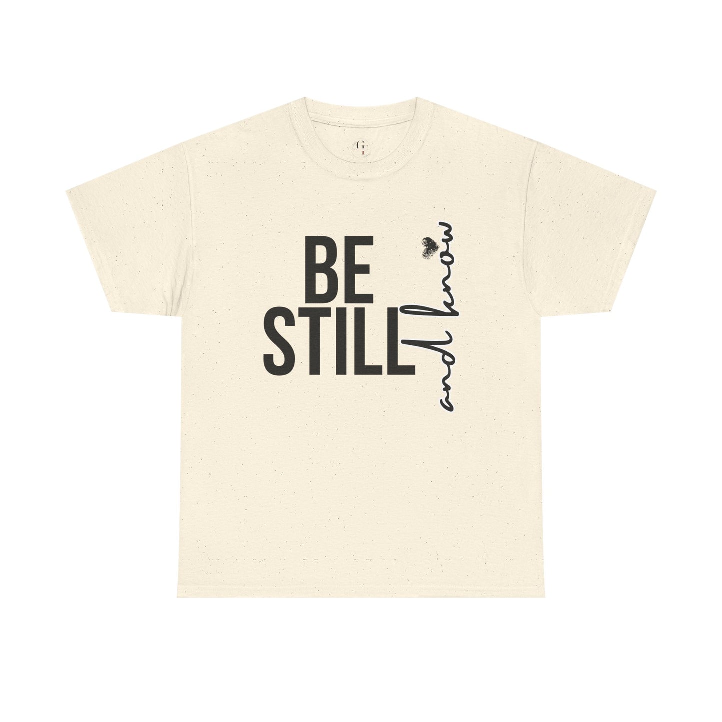 Inspirational Unisex Heavy Cotton Tee - "Be Still and Know" - Perfect for Mindfulness and Everyday Comfort