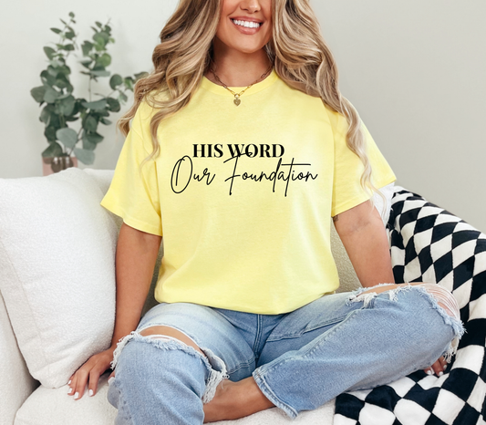Inspirational Unisex T-shirt - 'His Word Our Foundation'