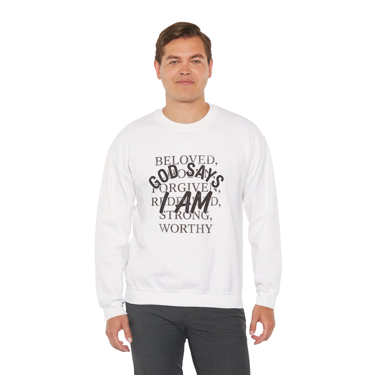 God Says I Am Christian Faith Sweatshirt