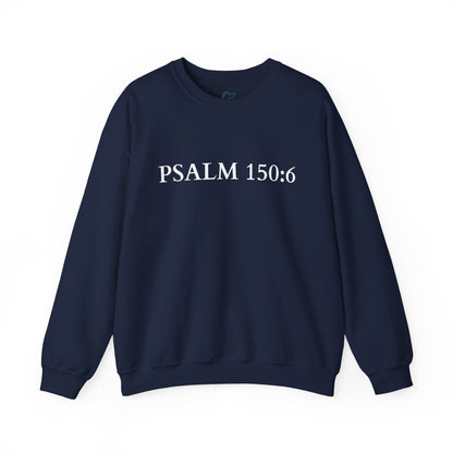 Christian Psalm 150:6 Unisex Sweatshirt