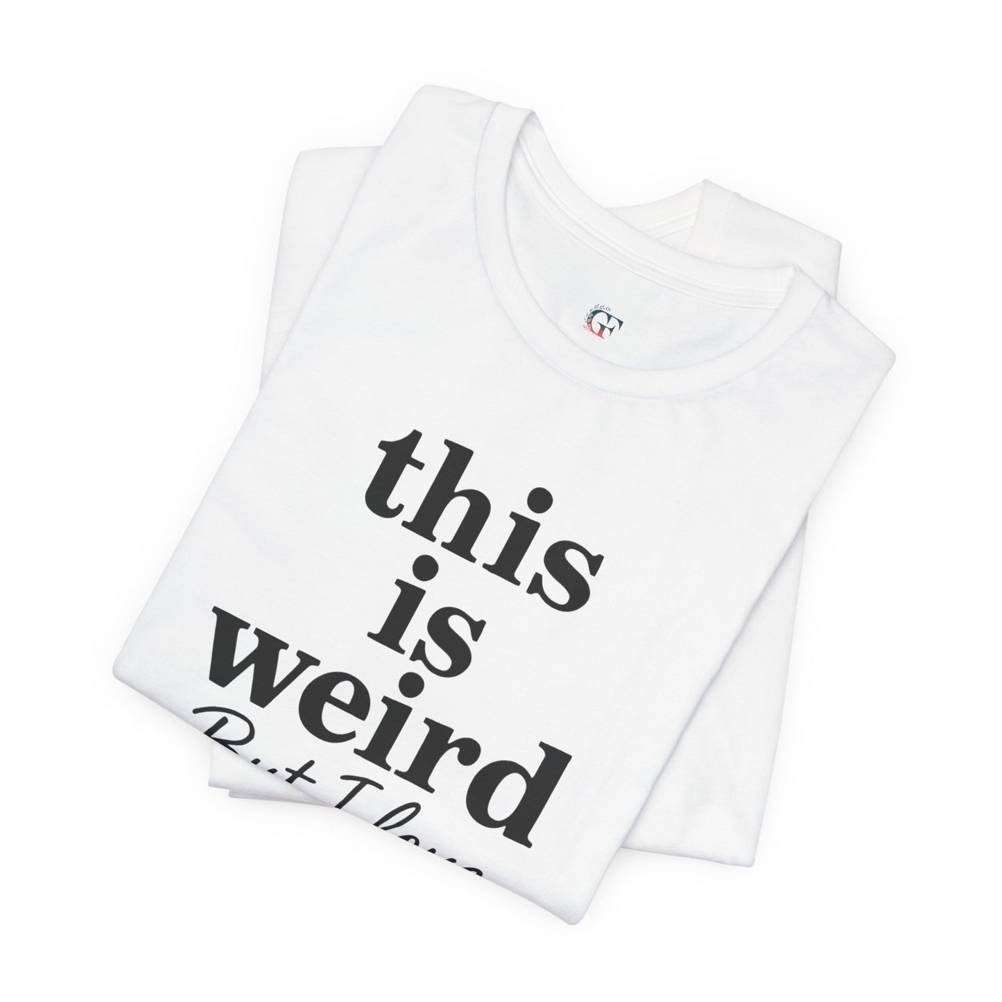 Christian Tee: Weird But I Love Jesus, Casual Christian Apparel