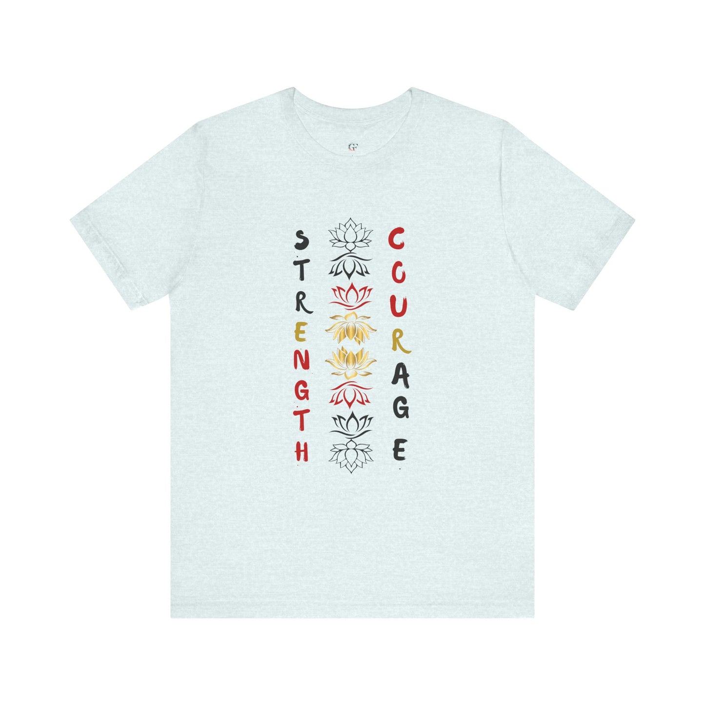 Strength and Courage Graphic Unisex Tee