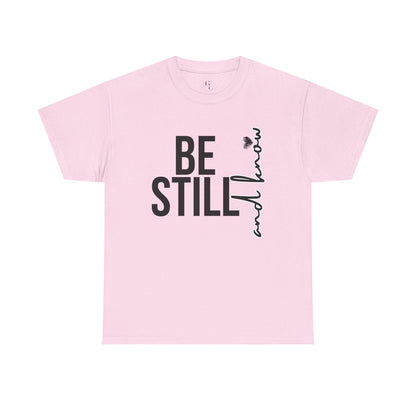 Inspirational Unisex Heavy Cotton Tee - "Be Still and Know" - Perfect for Mindfulness and Everyday Comfort