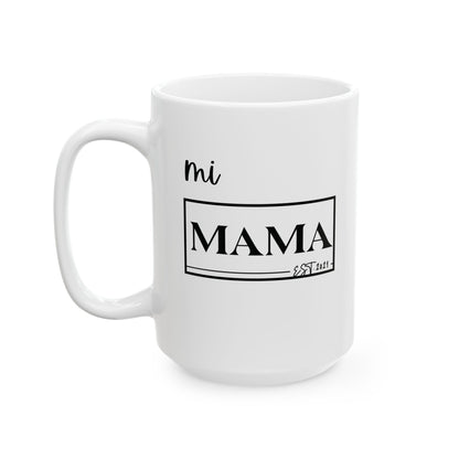 Mug Gift for Coffee Lovers and Moms - Mi Mama Design
