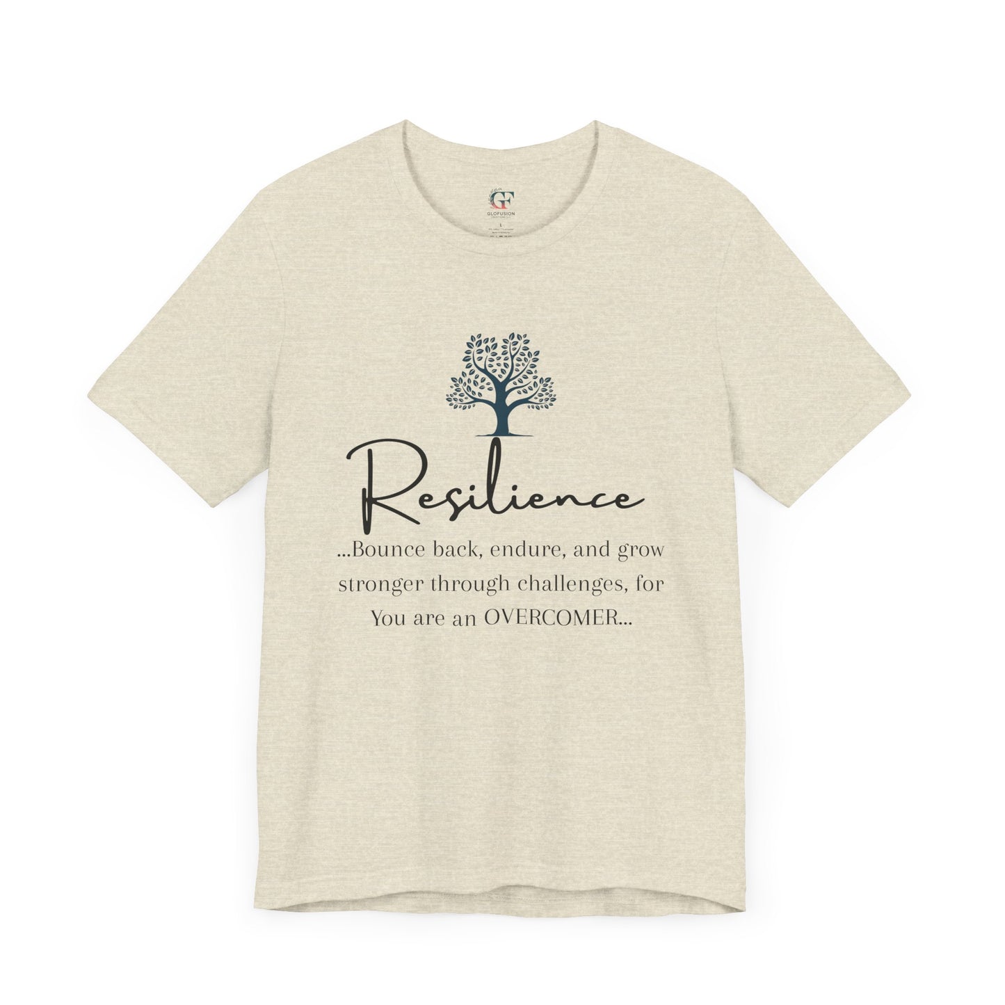 Resilience Tee - Inspirational Unisex T-Shirt