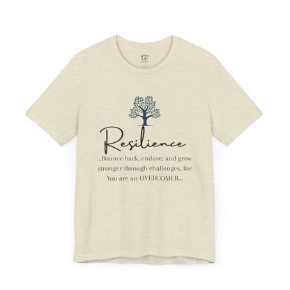 Resilience Tee - Inspirational Unisex T-Shirt
