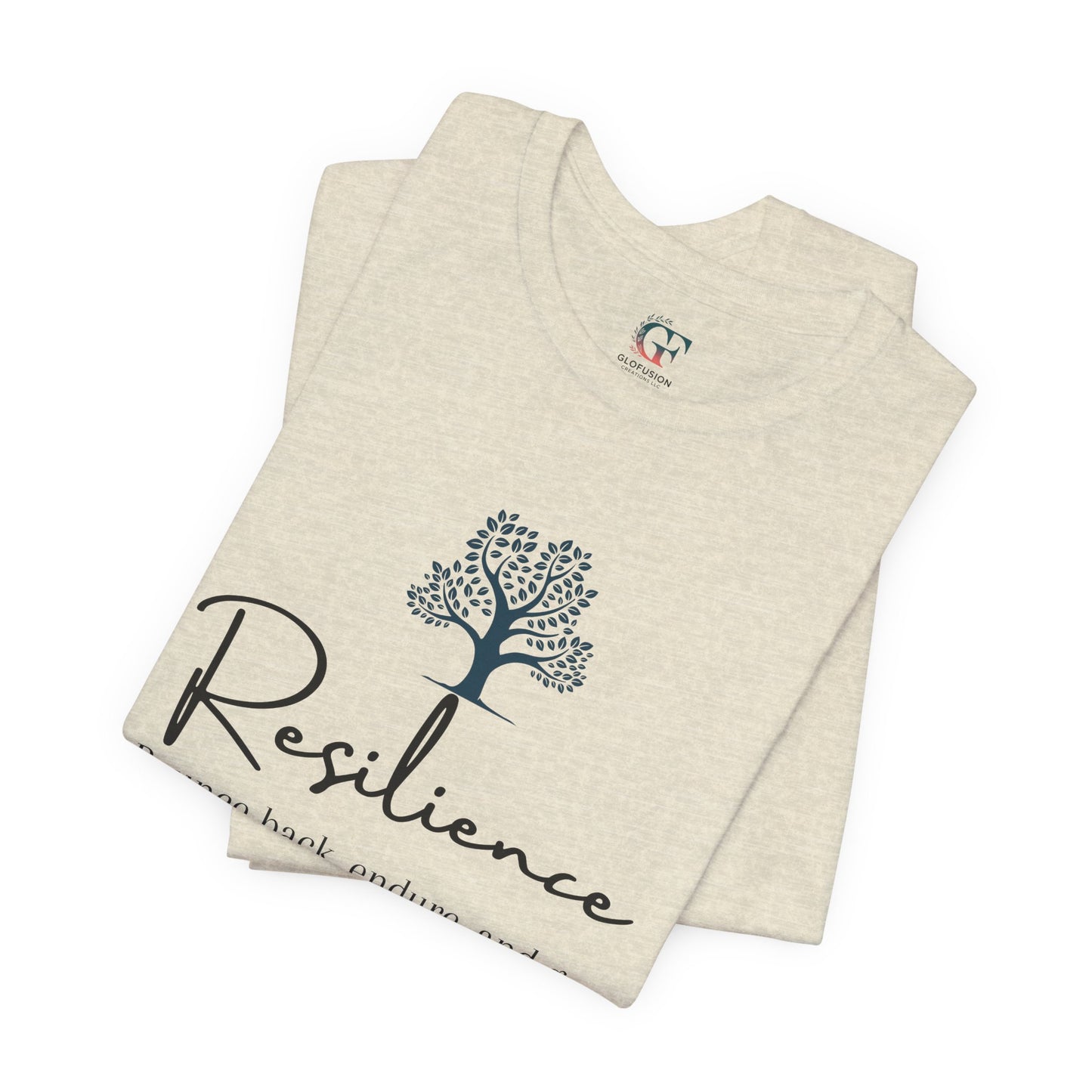 Resilience Tee - Inspirational Unisex T-Shirt