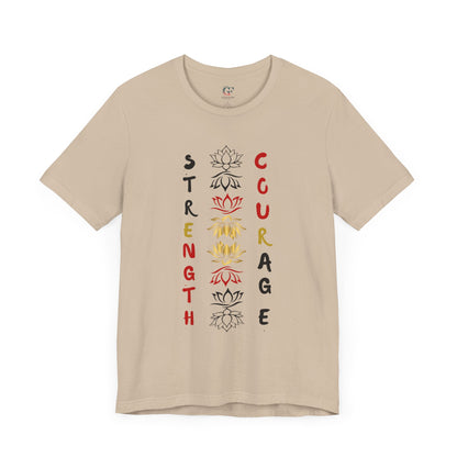 Strength and Courage Graphic Tee for Empowerment