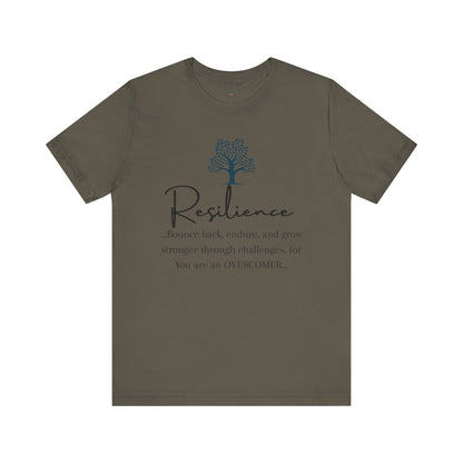 Resilience Tee - Inspirational Unisex T-Shirt