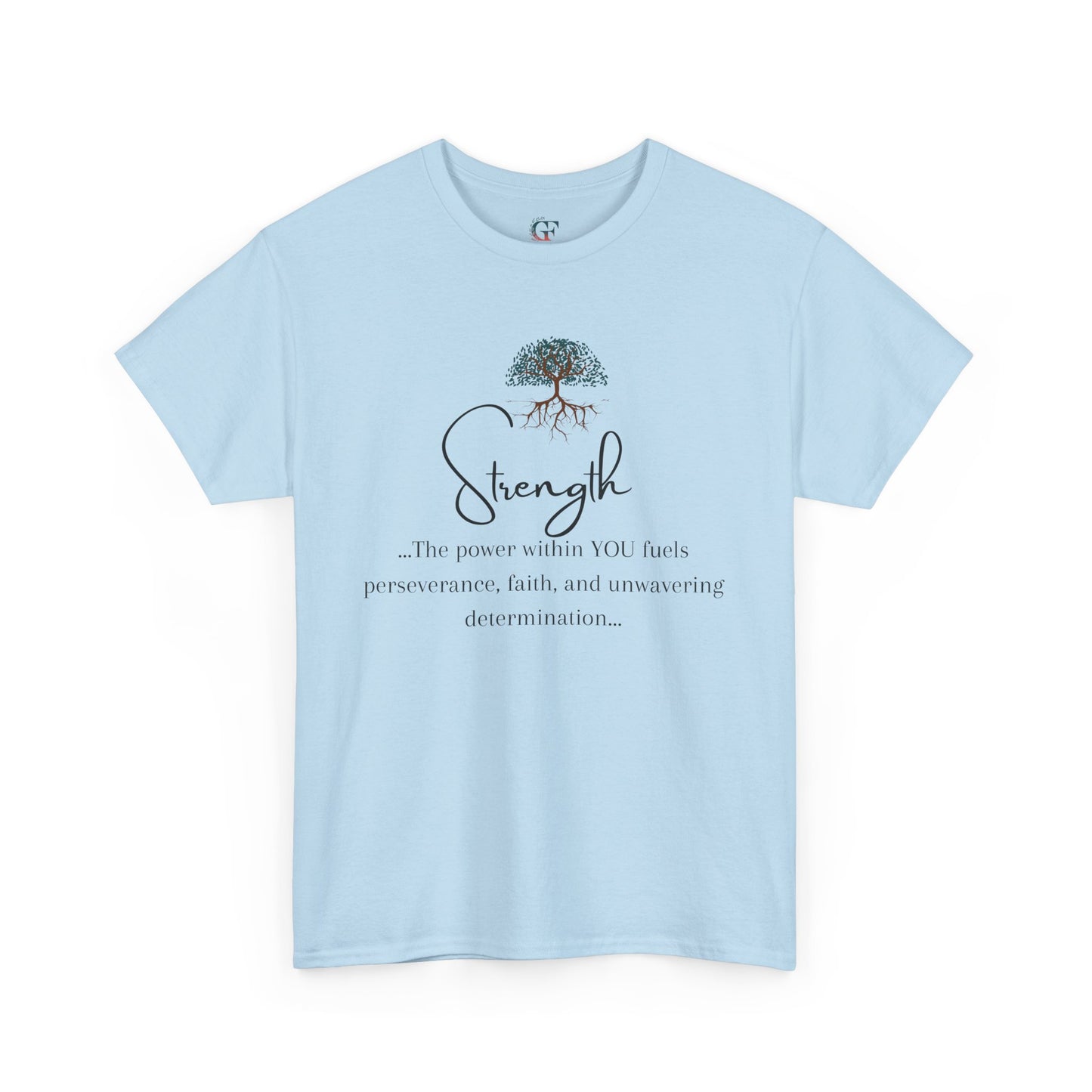 Strength Inspirational Unisex Tshirt