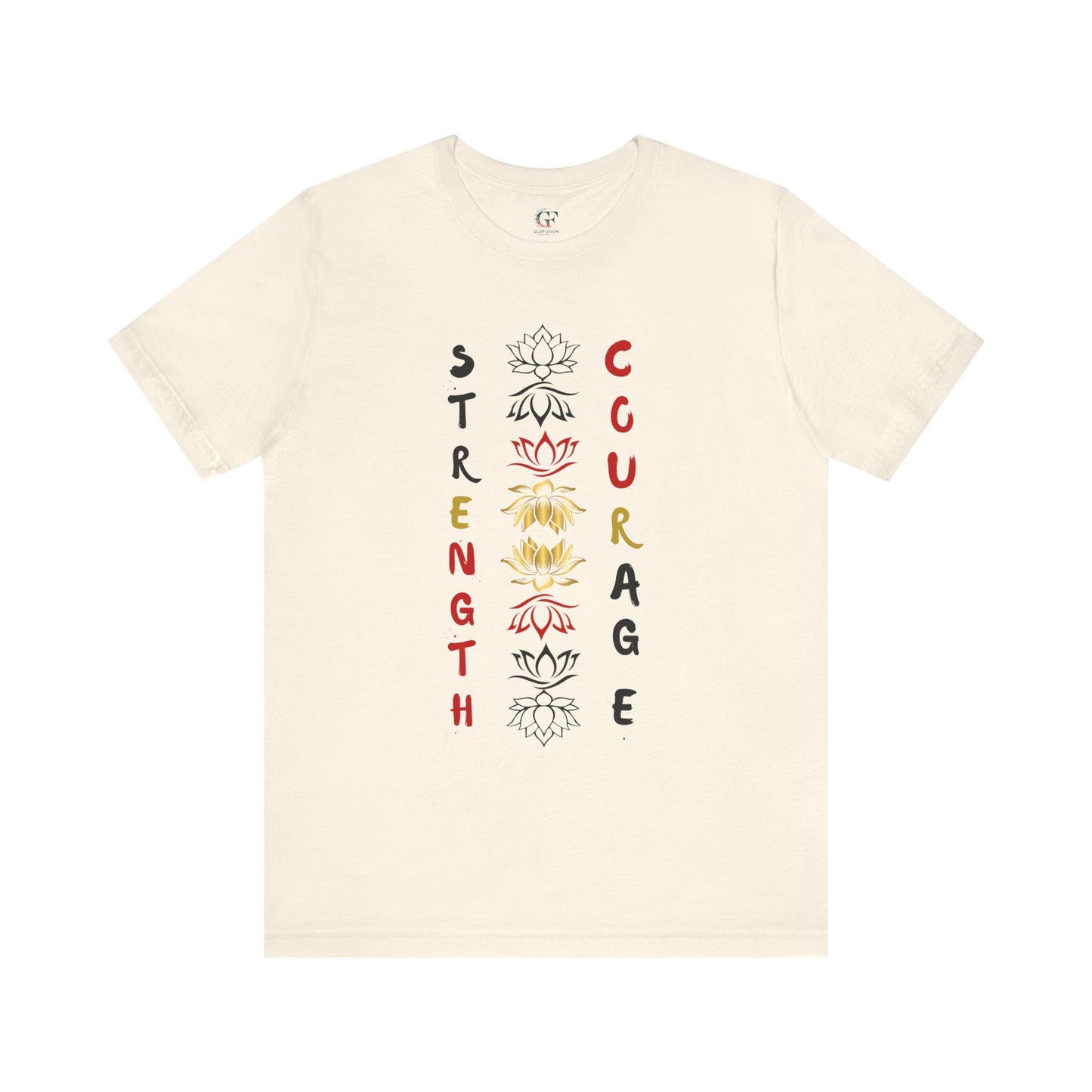 Strength and Courage Graphic Tee for Empowerment