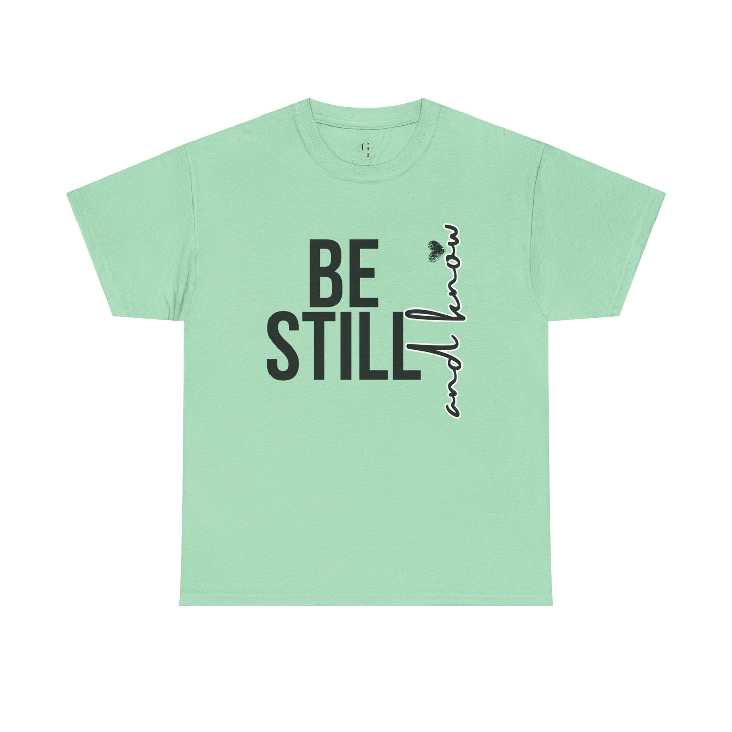 Inspirational Unisex Heavy Cotton Tee - "Be Still and Know" - Perfect for Mindfulness and Everyday Comfort