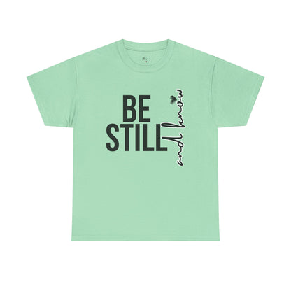 Inspirational Unisex Heavy Cotton Tee - "Be Still and Know" - Perfect for Mindfulness and Everyday Comfort