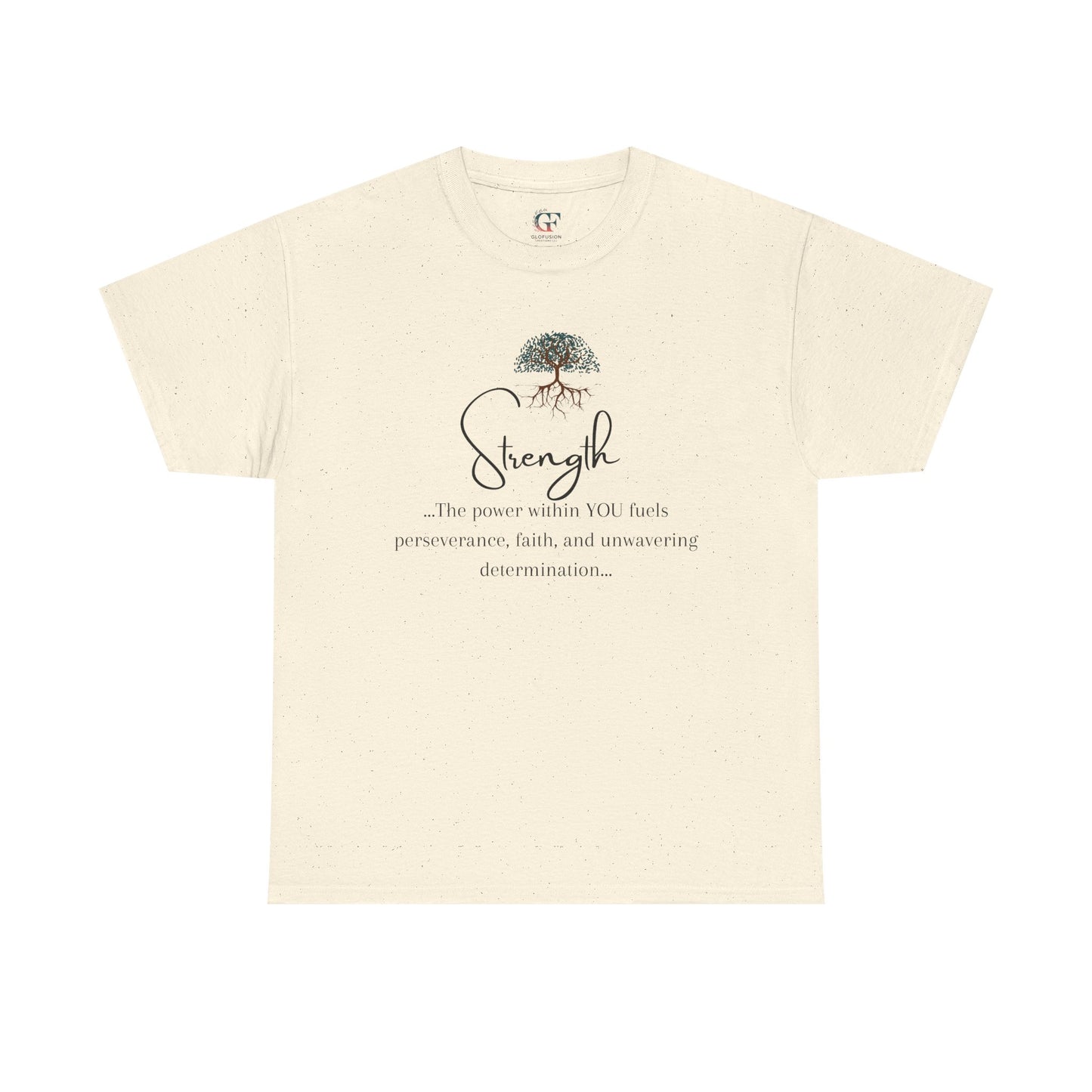 Strength Inspirational Unisex Tshirt