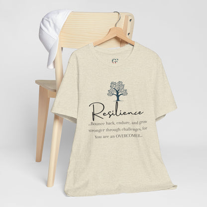 Resilience Tee - Inspirational Unisex T-Shirt