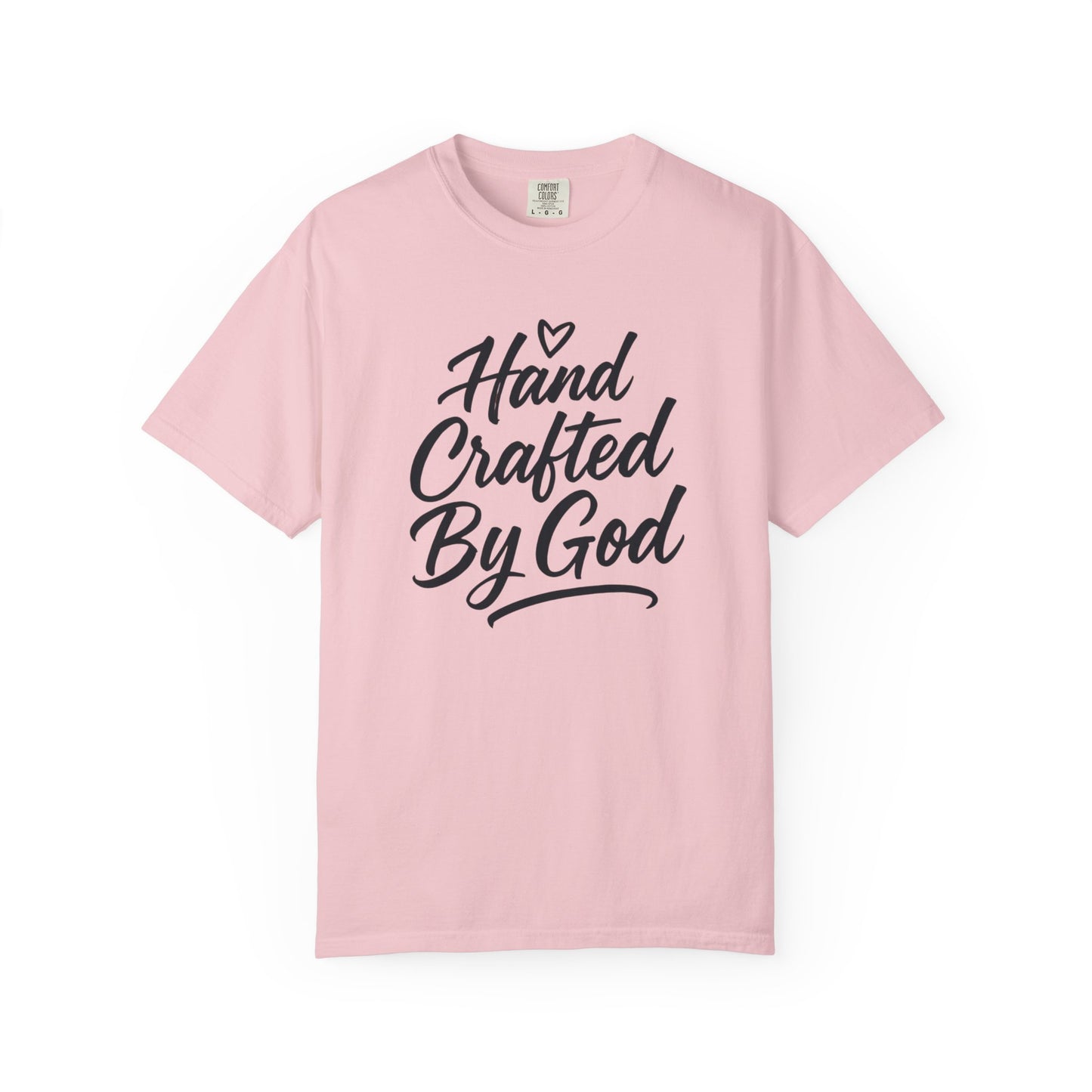 Inspirational Garment-Dyed T-shirt - Hand Crafted by God