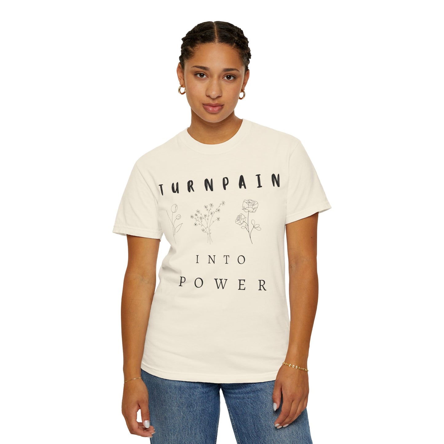 Empowerment Unisex Tee | Turn Pain into Power Women T-Shirt