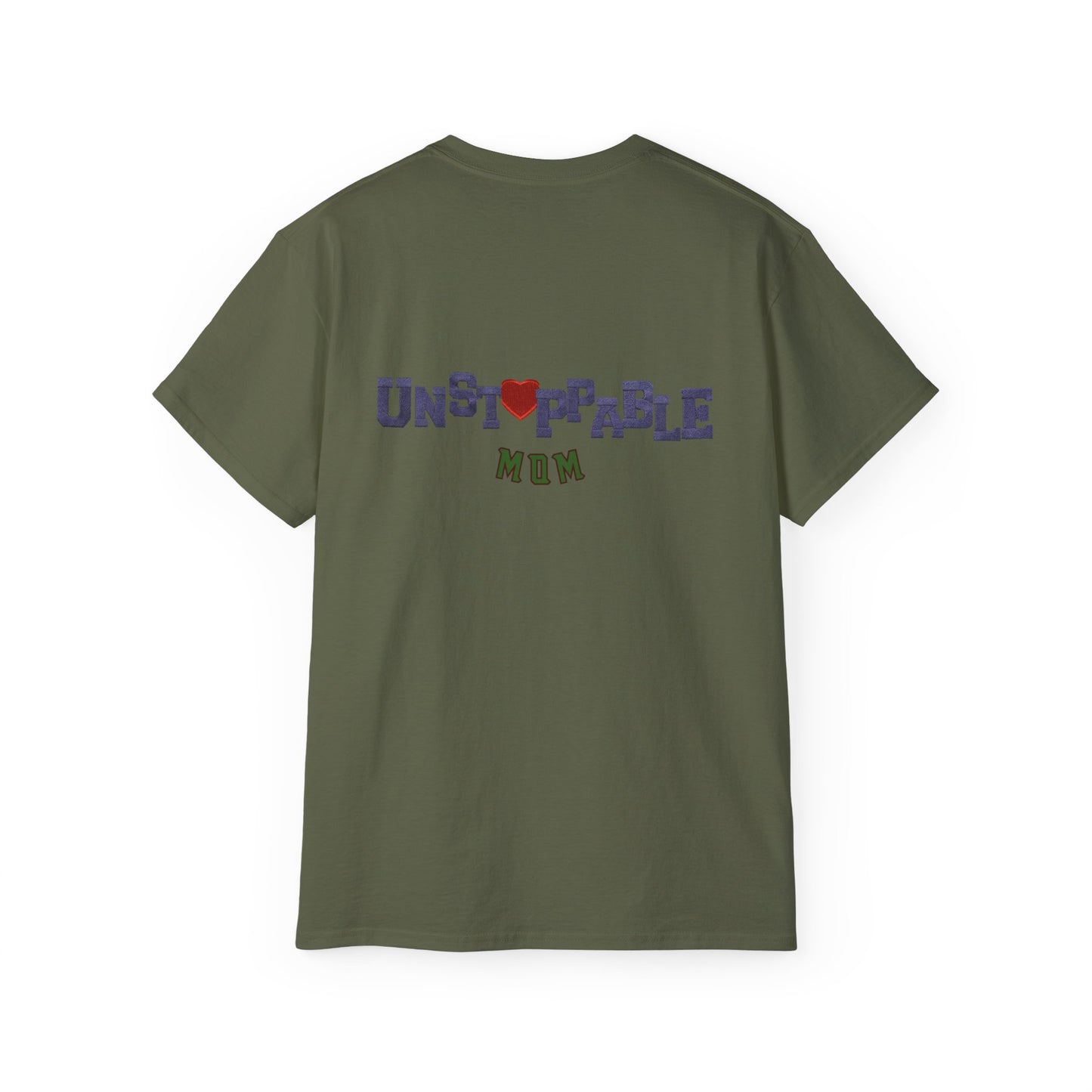 Unisex Tee - Unstoppable Mom Inspirational T-Shirt for Mother's Day and Everyday Comfort