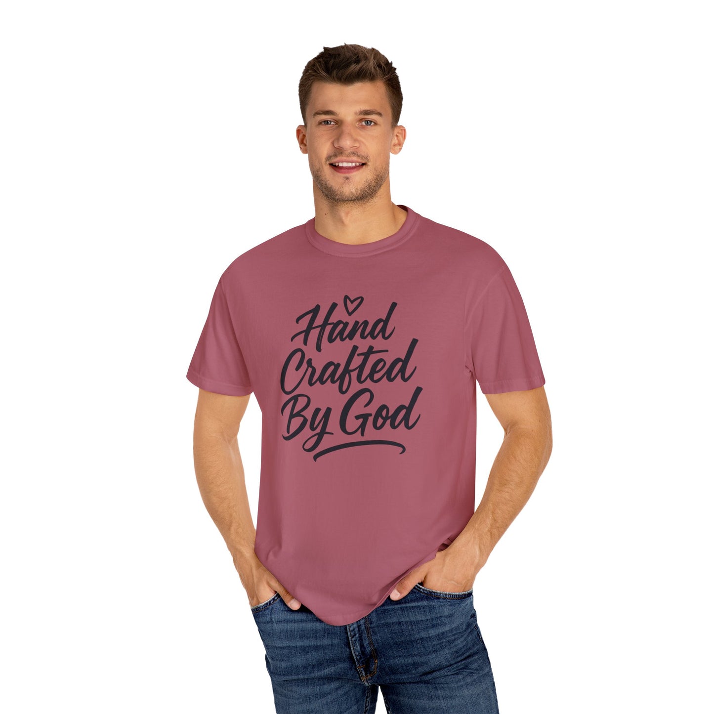 Inspirational Garment-Dyed T-shirt - Hand Crafted by God