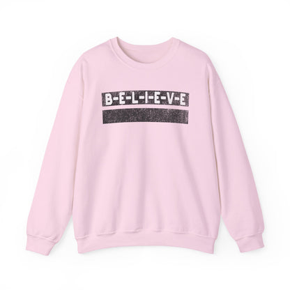 Believe Inspirational Unisex Sweatshirt