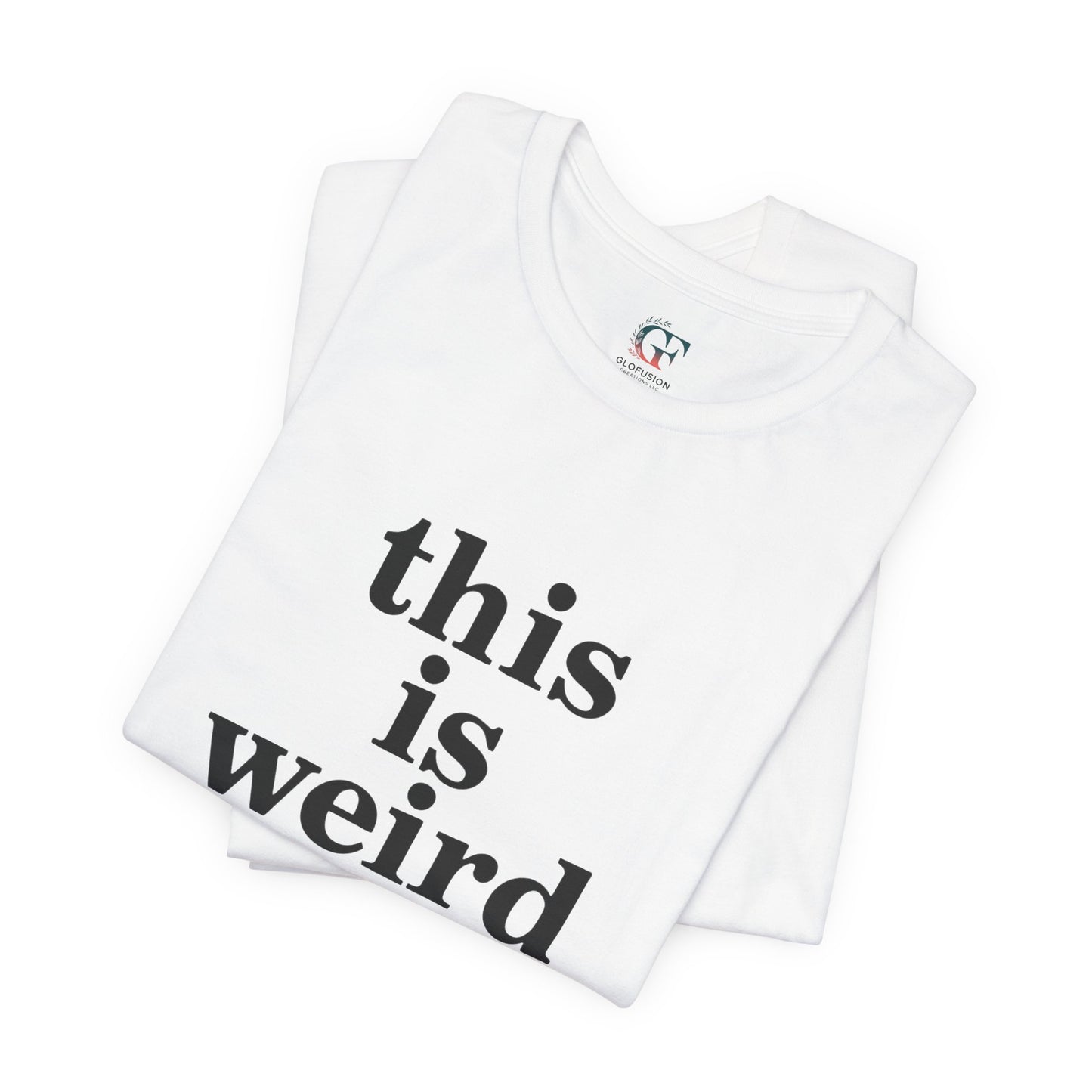 Christian Tee: Weird But I Love Jesus, Casual Christian Apparel