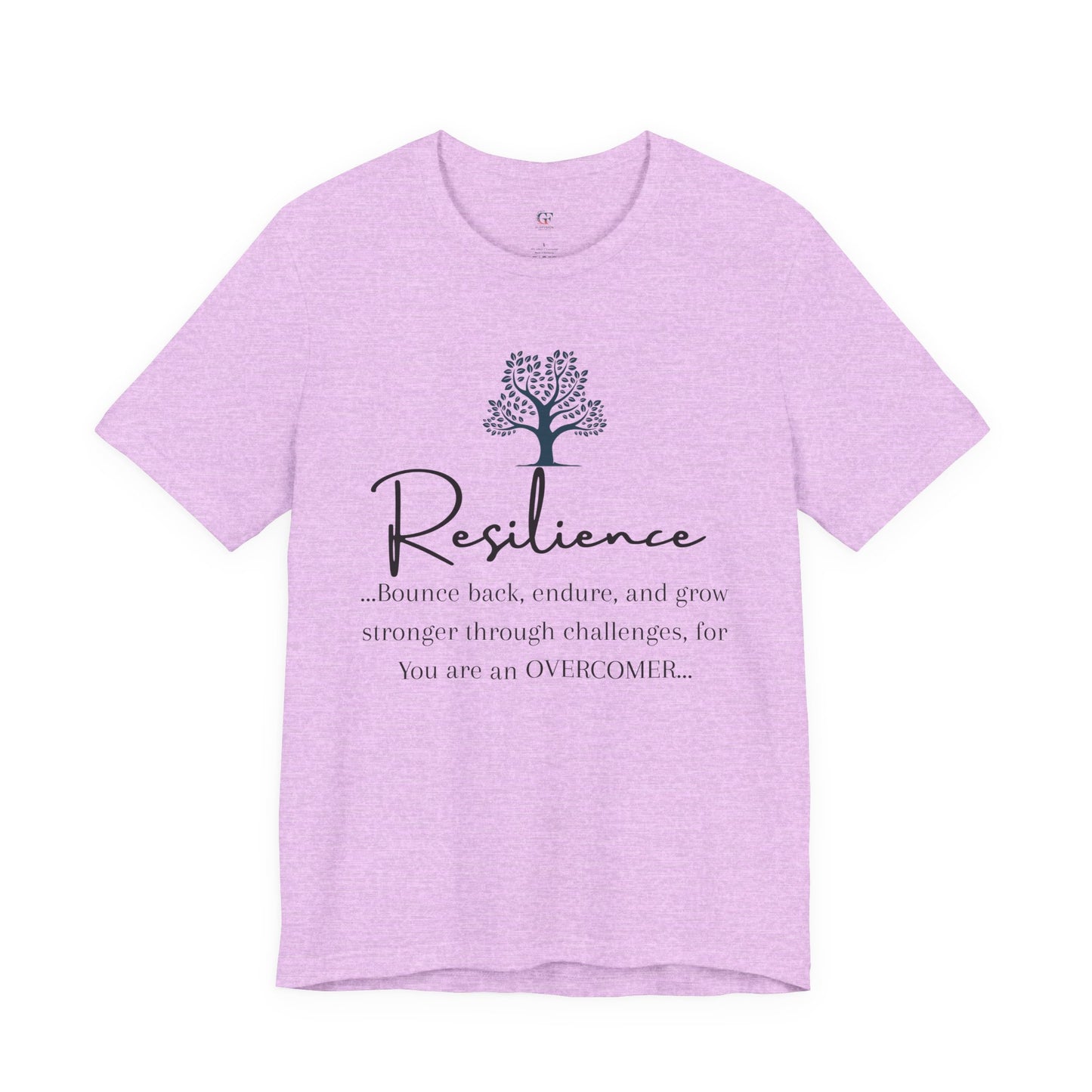 Resilience Tee - Inspirational Unisex T-Shirt