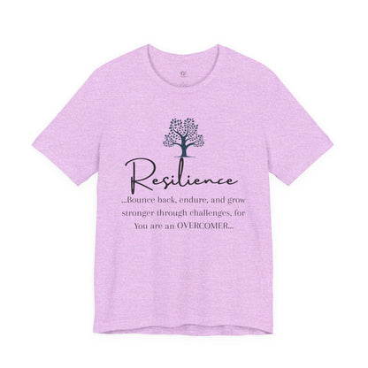 Resilience Tee - Inspirational Unisex T-Shirt