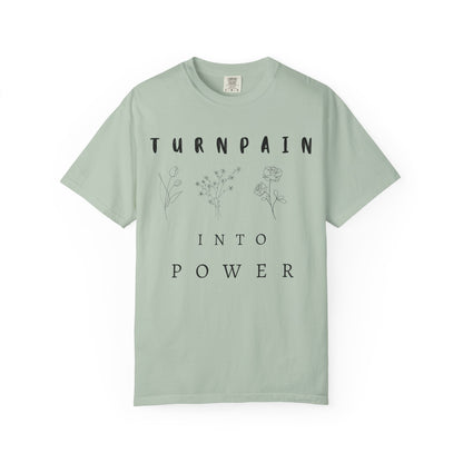 Empowerment Unisex Tee | Turn Pain into Power Women T-Shirt