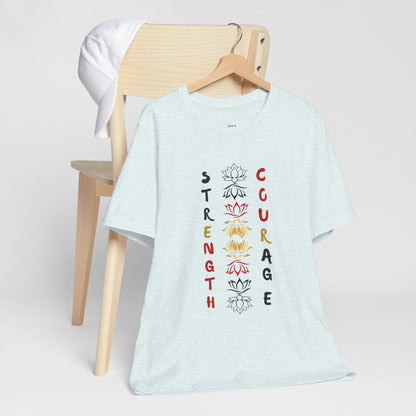 Strength and Courage Graphic Unisex Tee